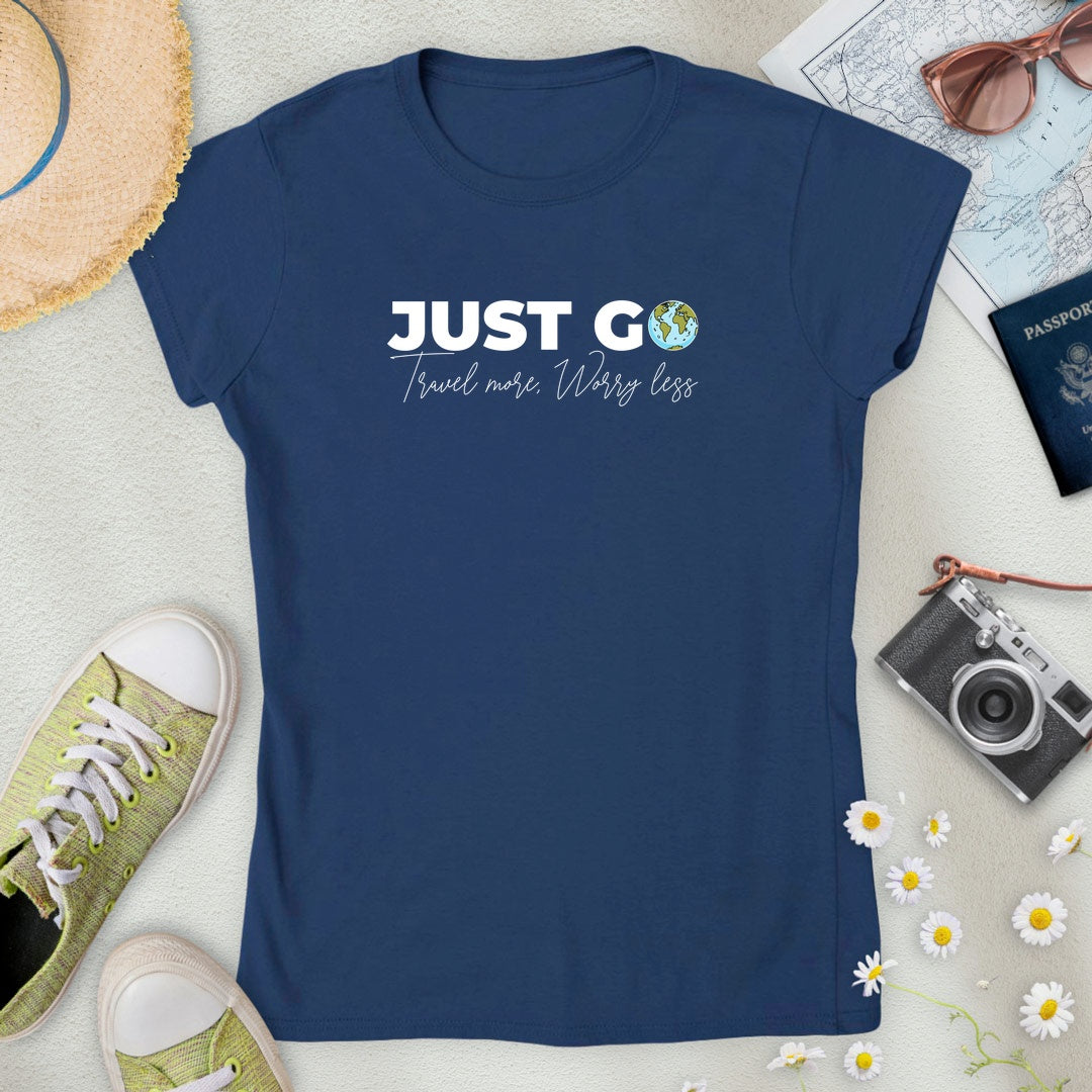 Just Go Women’s T-Shirt
