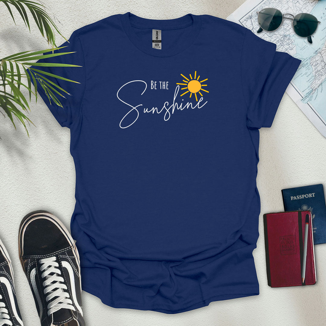 Be the Sunshine T-Shirt - Wander Wears | Explore in Style - Adventure & Travel Apparel