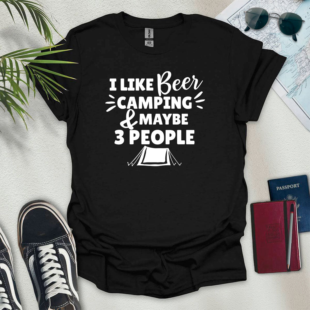 Beer, Camping And Maybe 3 People T-Shirt - Wander Wears | Explore in Style - Adventure & Travel Apparel