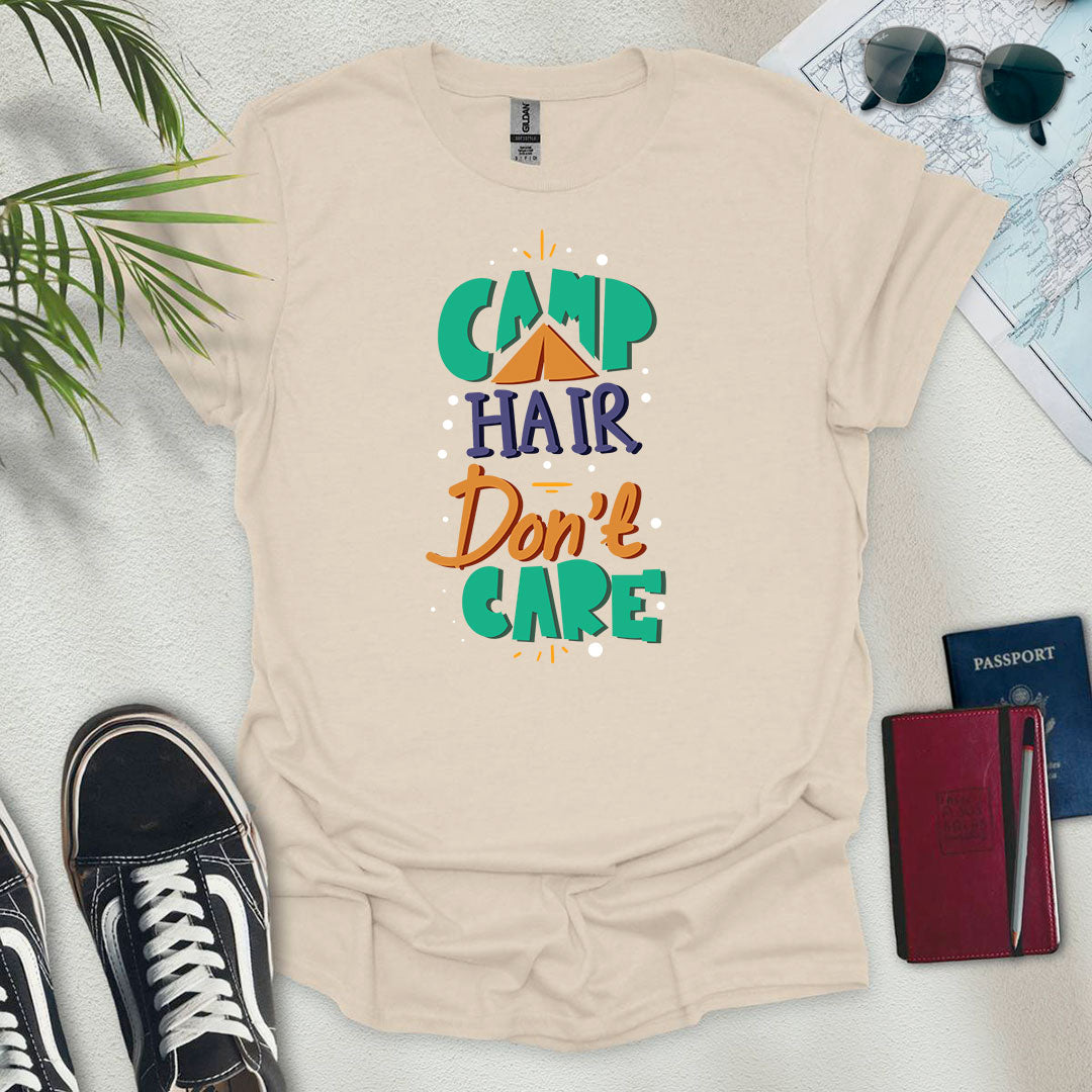 Camp Hair, Don't Care T-Shirt - Wander Wears | Explore in Style - Adventure & Travel Apparel