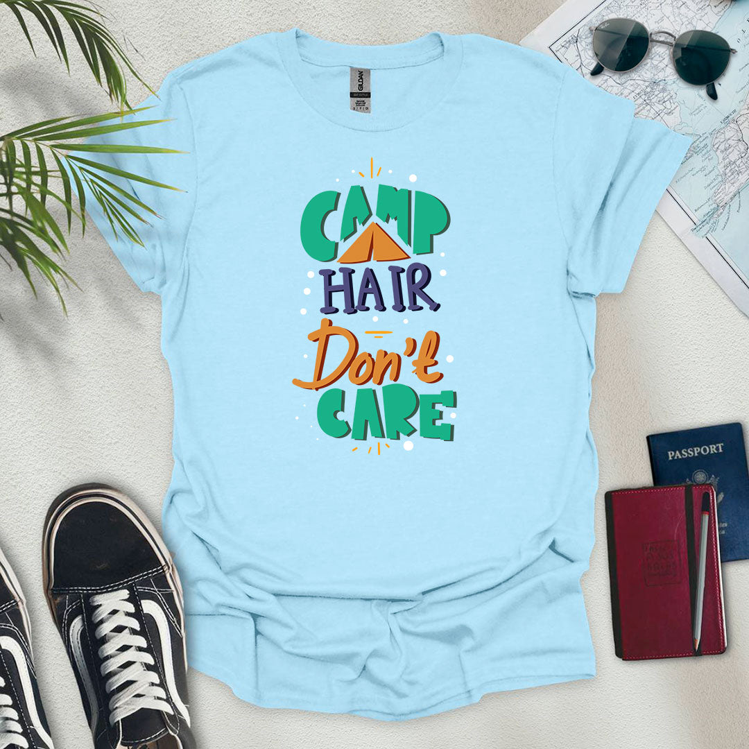 Camp Hair, Don't Care T-Shirt - Wander Wears | Explore in Style - Adventure & Travel Apparel