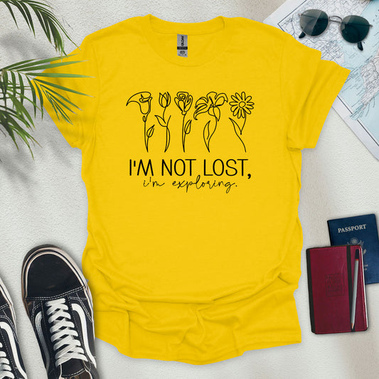 I'm Not Lost, I'm Exploring T-Shirt - Wander Wears | Explore in Style - Adventure & Travel Apparel