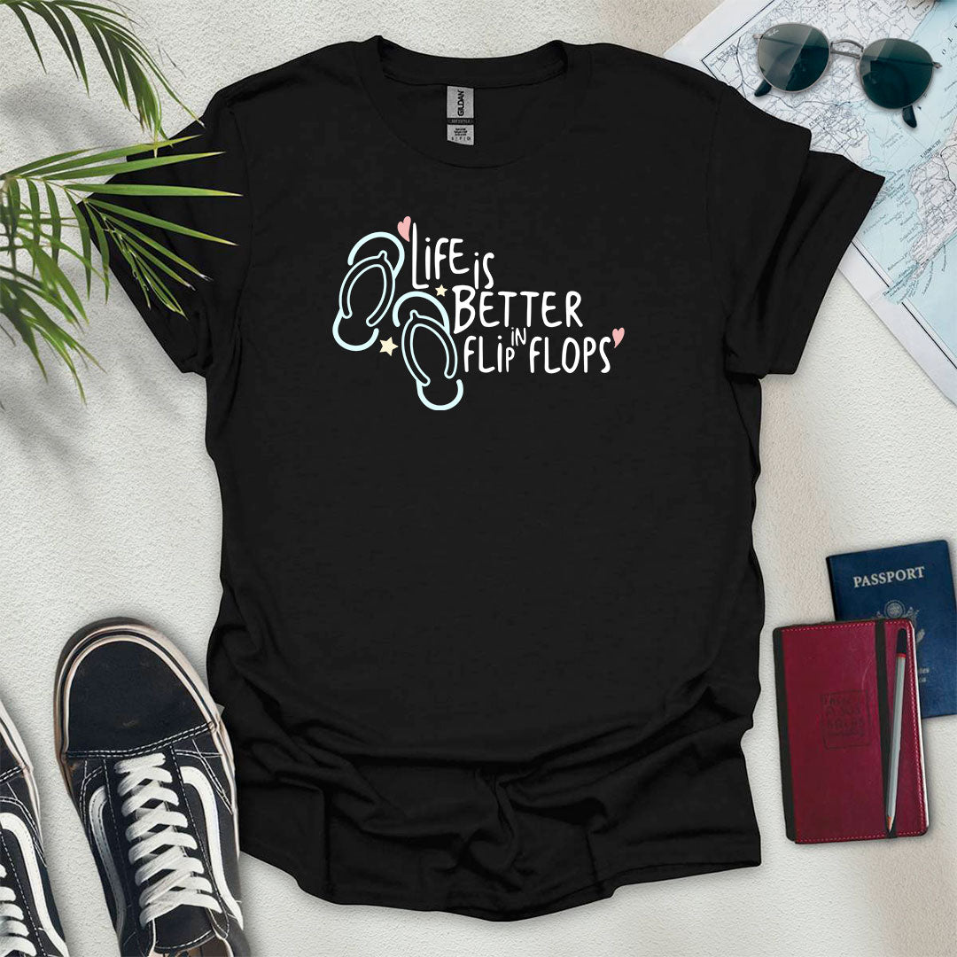 Life is Better in Flip Flops T-Shirt - Wander Wears | Explore in Style - Adventure & Travel Apparel