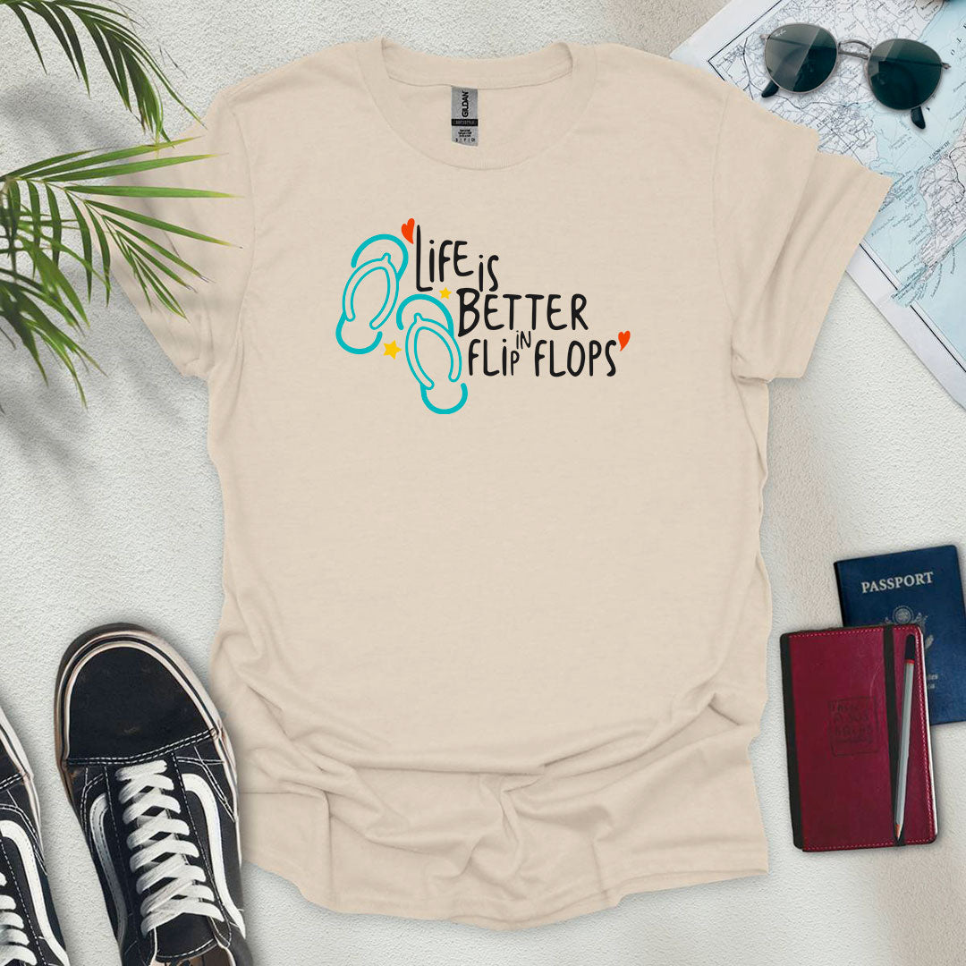 Life is Better in Flip Flops T-Shirt - Wander Wears | Explore in Style - Adventure & Travel Apparel