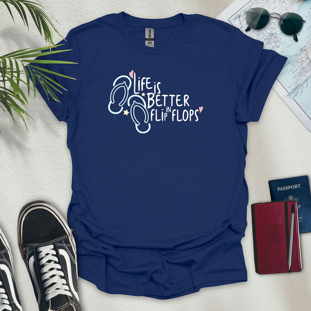 Life is Better in Flip Flops T-Shirt - Wander Wears | Explore in Style - Adventure & Travel Apparel