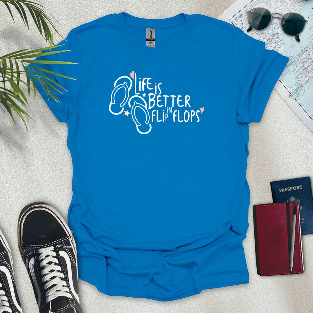 Life is Better in Flip Flops T-Shirt - Wander Wears | Explore in Style - Adventure & Travel Apparel