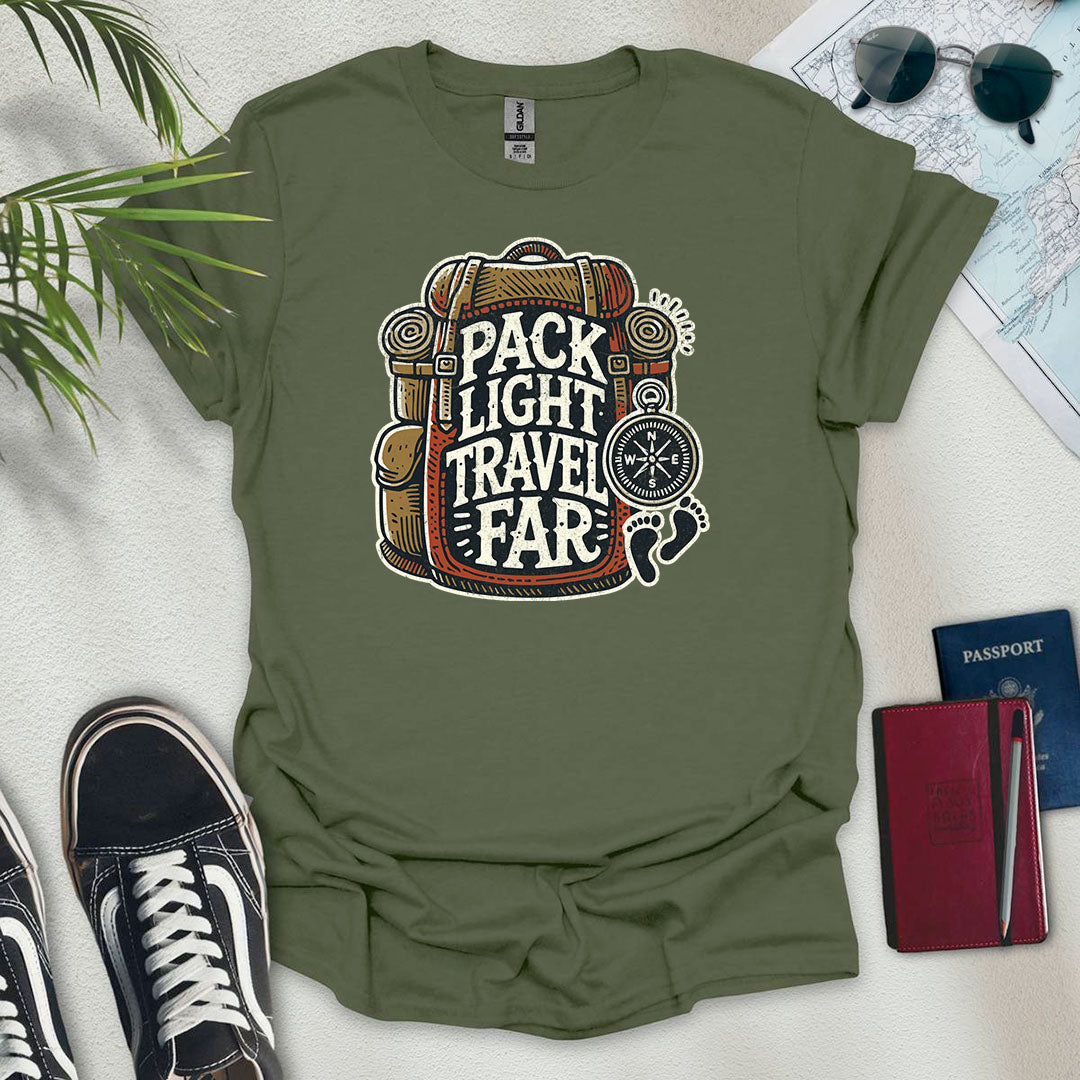 Pack Light Travel Far T-Shirt