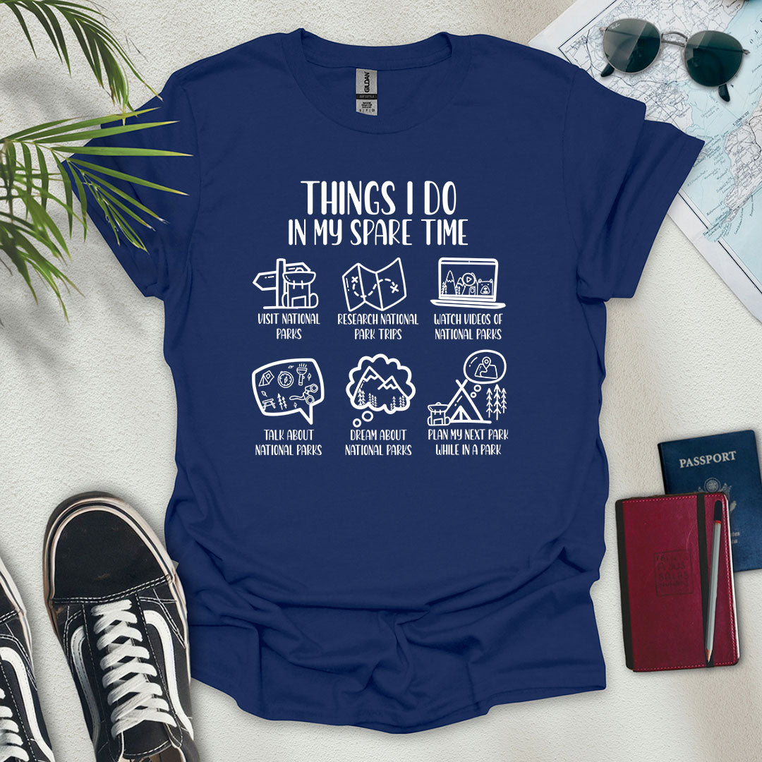 Things I Do In My Spare Time - National Parks T-Shirt - Wander Wears | Explore in Style - Adventure & Travel Apparel
