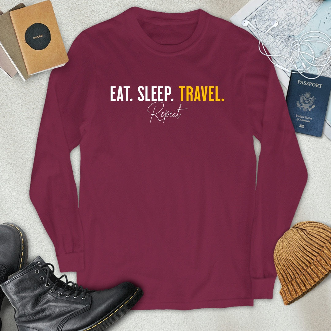 Eat. Sleep. Travel. Repeat. Long Sleeve