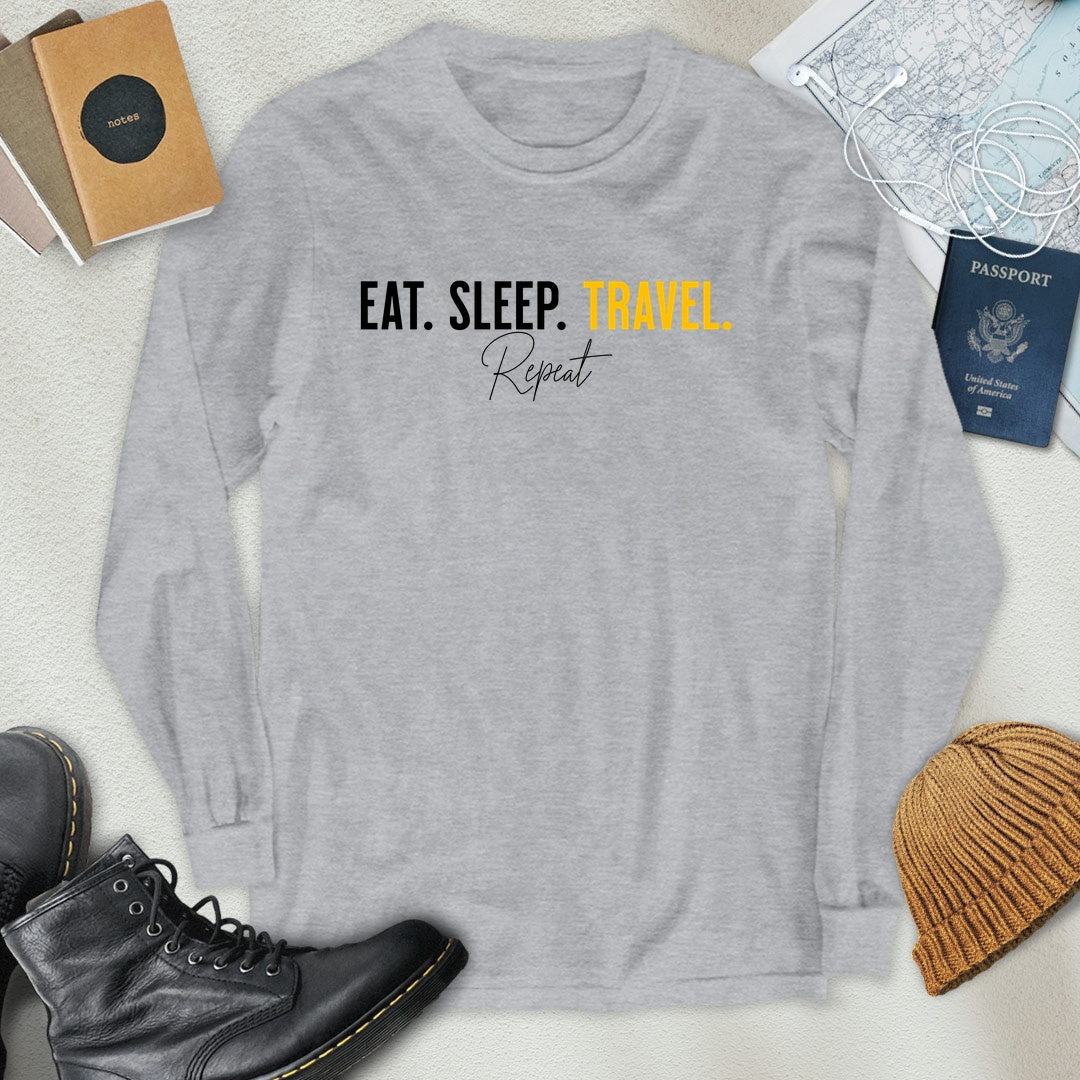 Eat. Sleep. Travel. Repeat. Long Sleeve