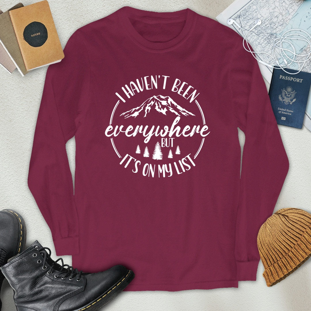 Haven't Been Everywhere Mountain Long Sleeve