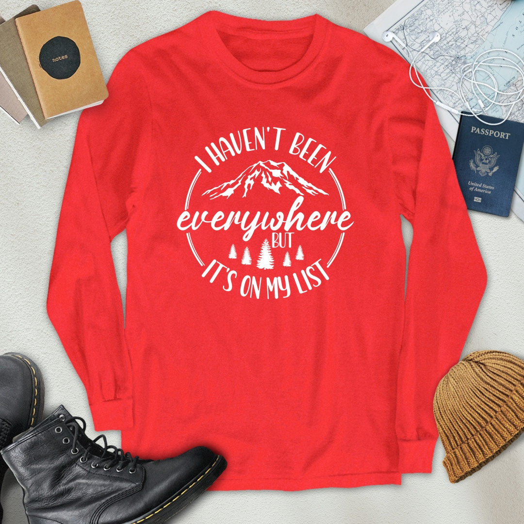 Haven't Been Everywhere Mountain Long Sleeve