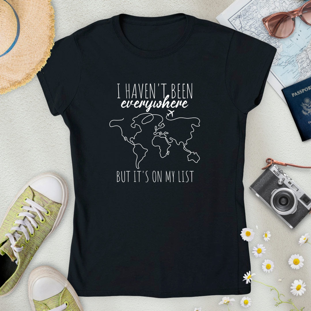 Haven't Been Everywhere Women’s T-Shirt