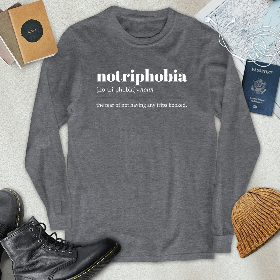 Notriphobia Definition Long Sleeve