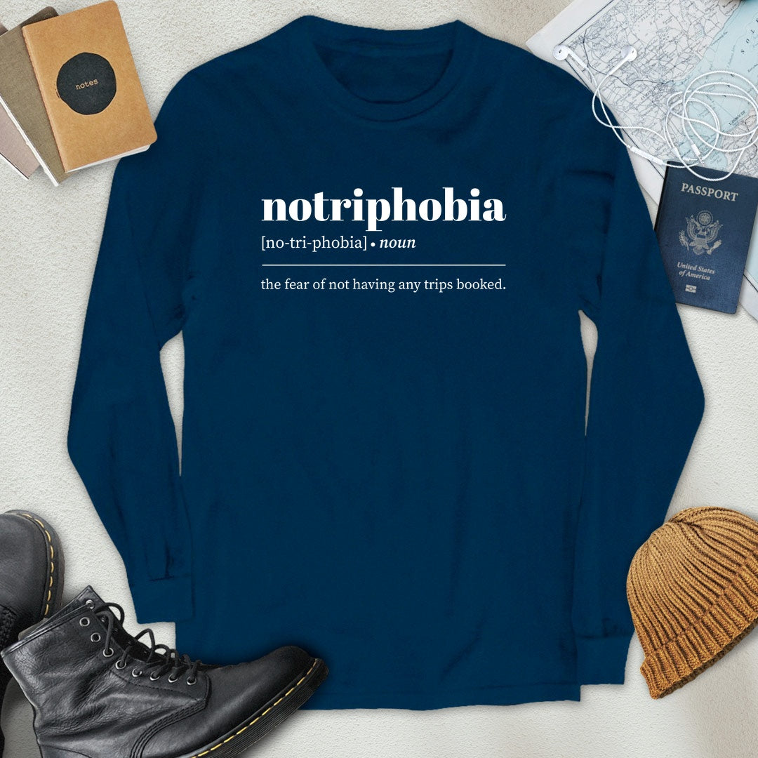 Notriphobia Definition Long Sleeve