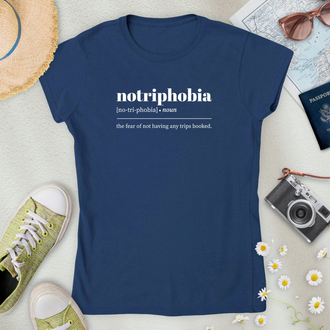 Notriphobia Definition Women’s T-Shirt