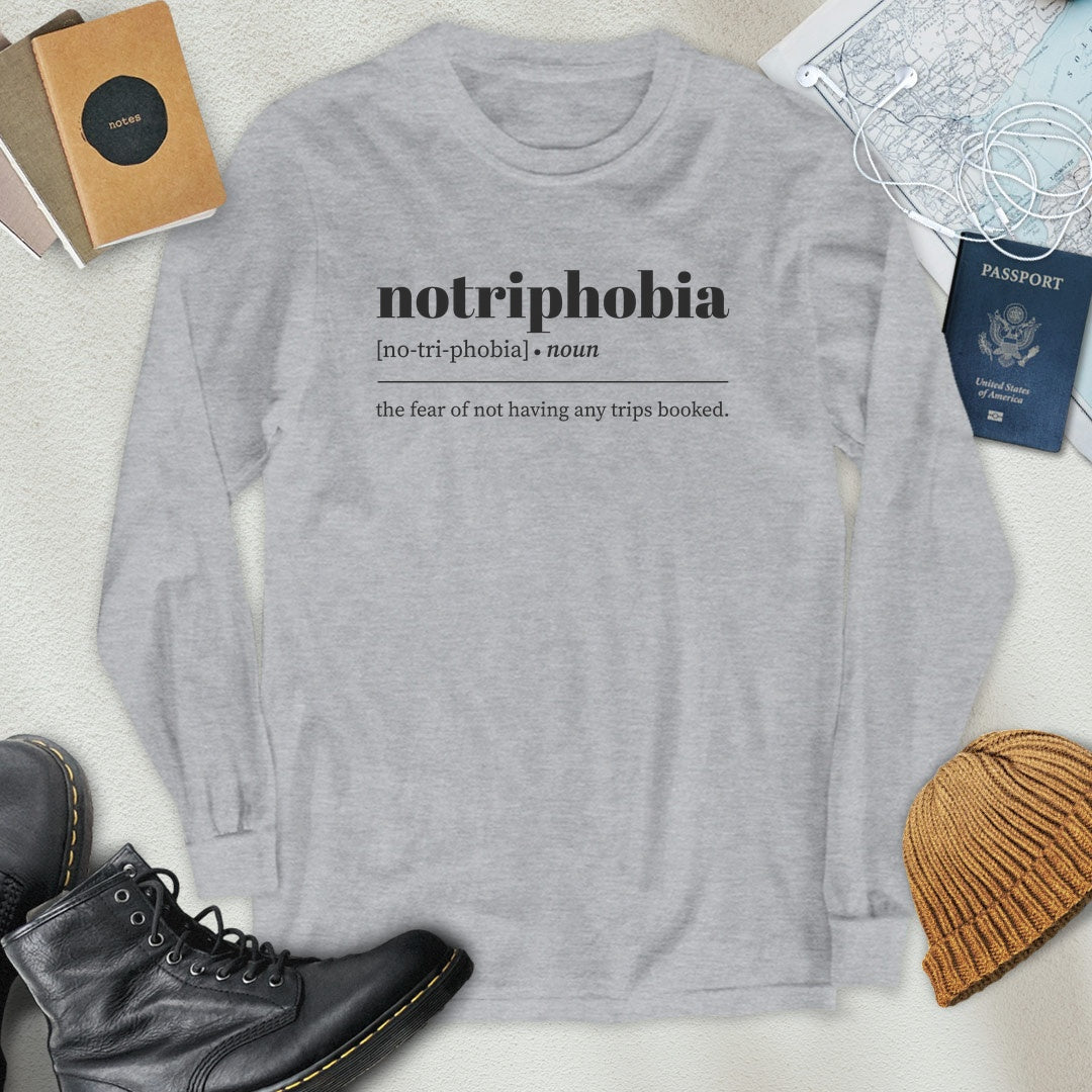 Notriphobia Definition Long Sleeve