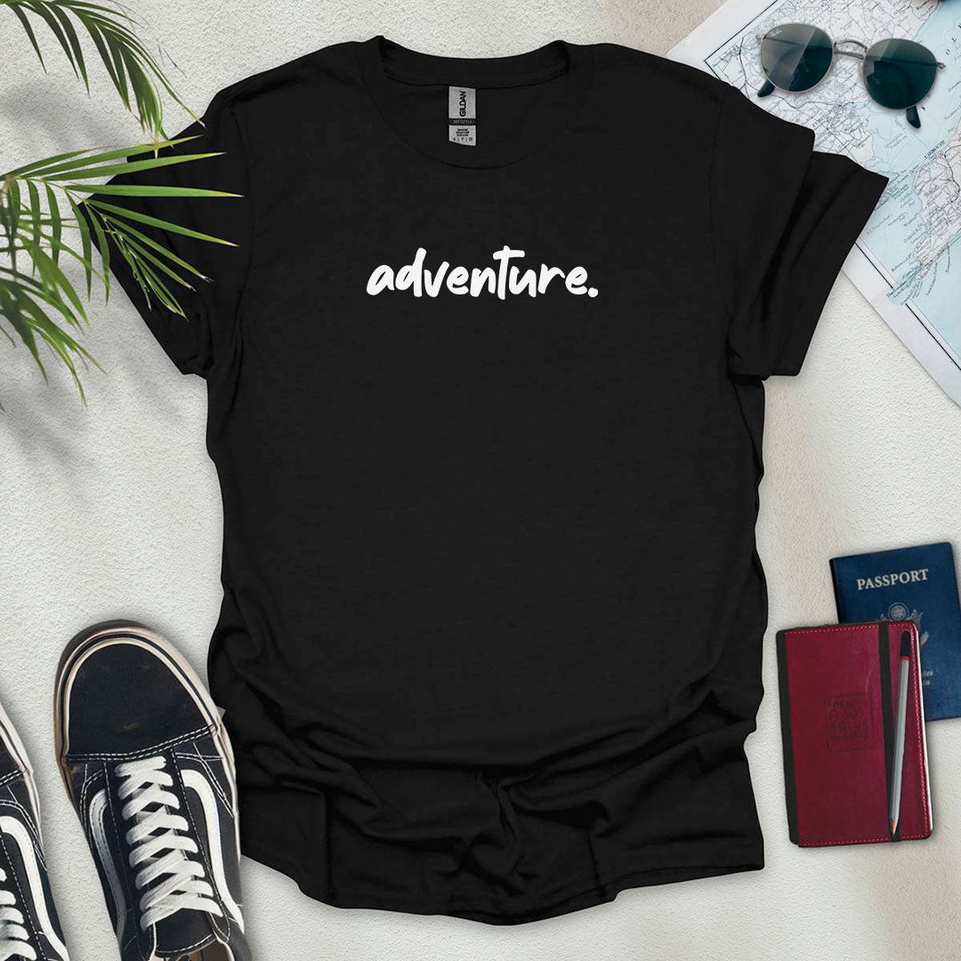 Adventure. T-Shirt - Wander Wears | Explore in Style - Adventure & Travel Apparel