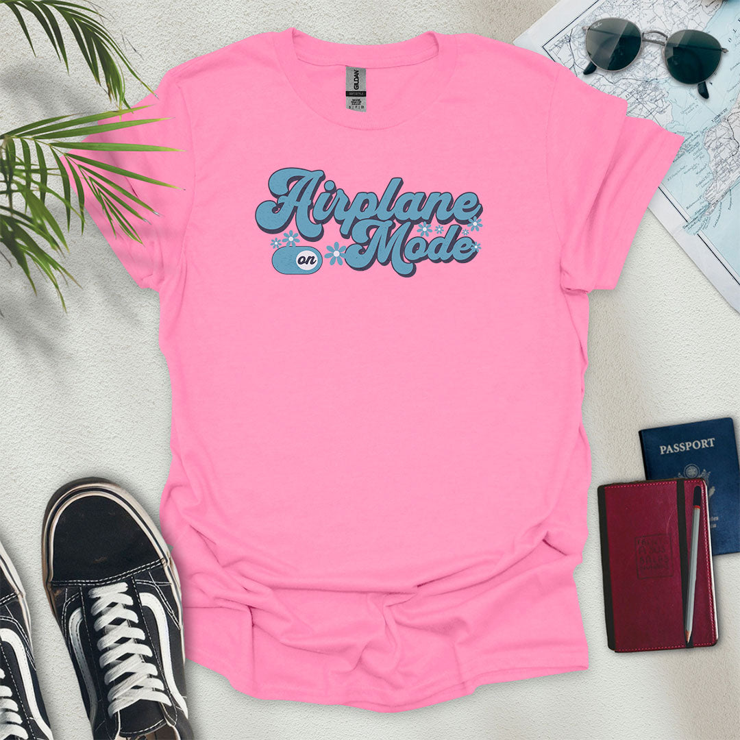 Airplane Mode On T-Shirt - Wander Wears | Explore in Style - Adventure & Travel Apparel