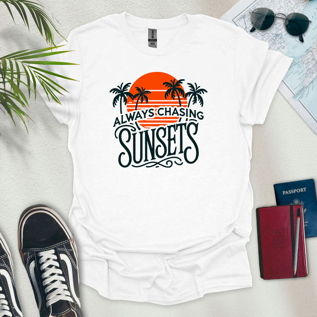 Always Chasing Sunsets Beach T-Shirt - Wander Wears | Explore in Style - Adventure & Travel Apparel