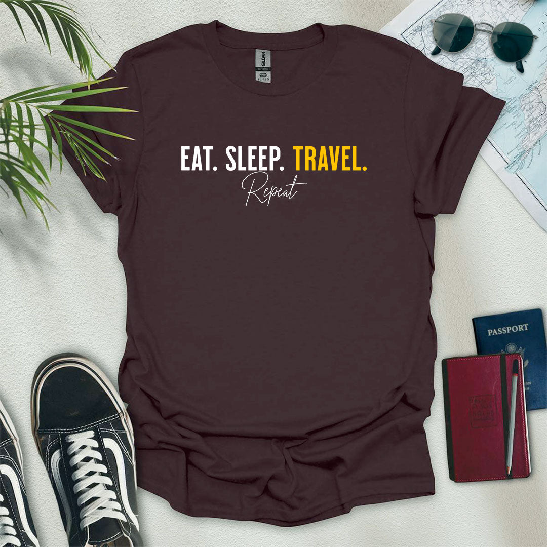 Eat. Sleep. Travel. Repeat. T-Shirt - Wander Wears | Explore in Style - Adventure & Travel Apparel