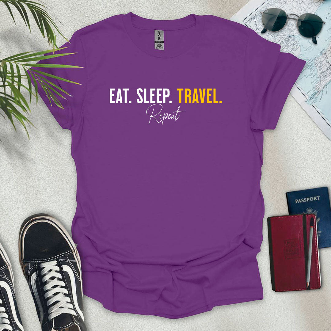 Eat. Sleep. Travel. Repeat. T-Shirt - Wander Wears | Explore in Style - Adventure & Travel Apparel