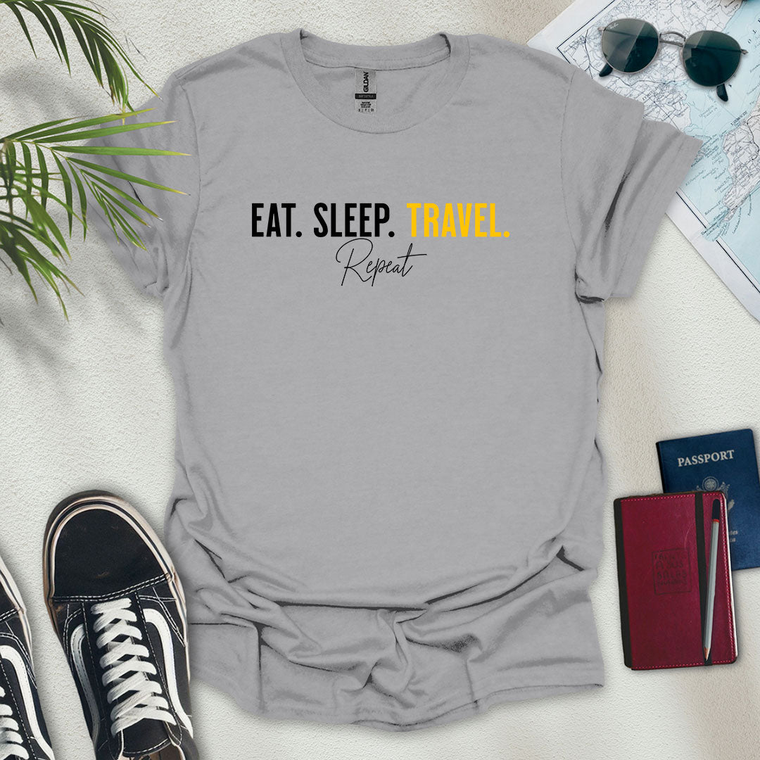 Eat. Sleep. Travel. Repeat. T-Shirt - Wander Wears | Explore in Style - Adventure & Travel Apparel