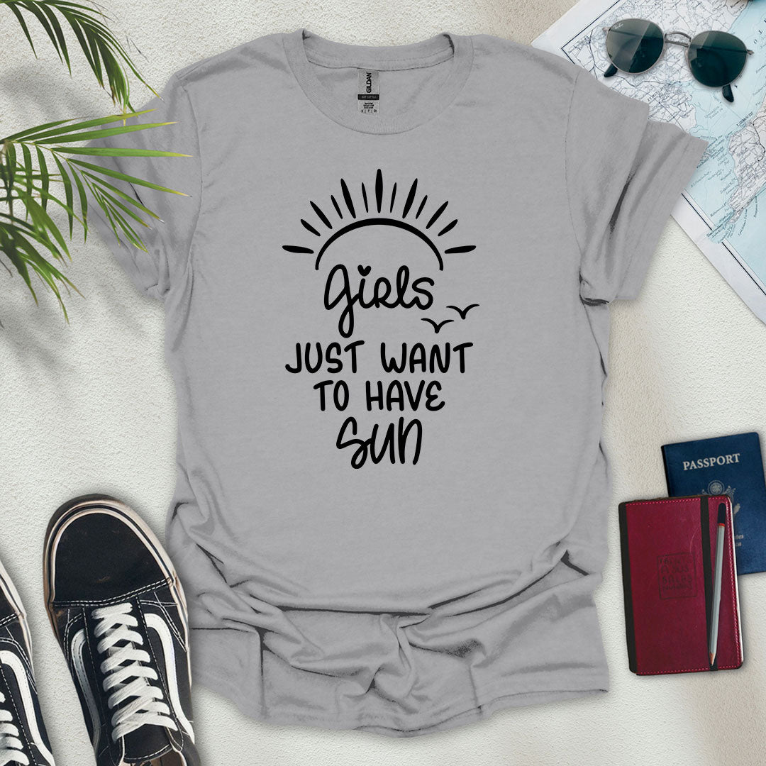 Girls Just Want to Have Sun T-Shirt - Wander Wears | Explore in Style - Adventure & Travel Apparel