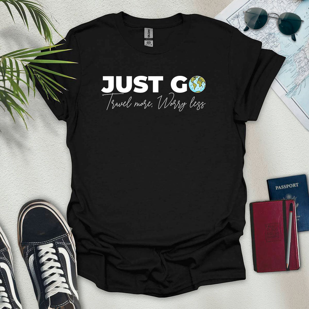 Just Go T-Shirt - Wander Wears | Explore in Style - Adventure & Travel Apparel