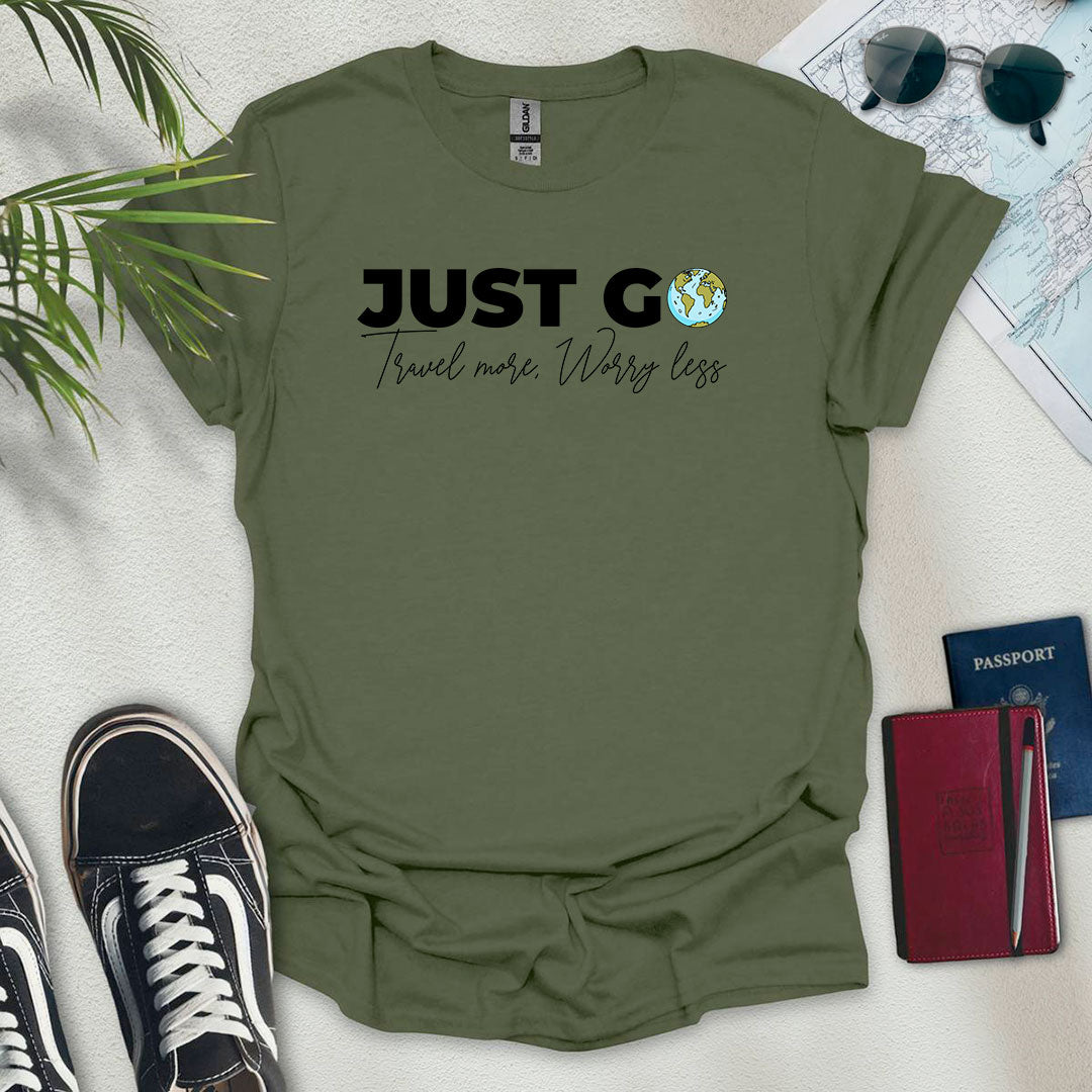 Just Go T-Shirt - Wander Wears | Explore in Style - Adventure & Travel Apparel