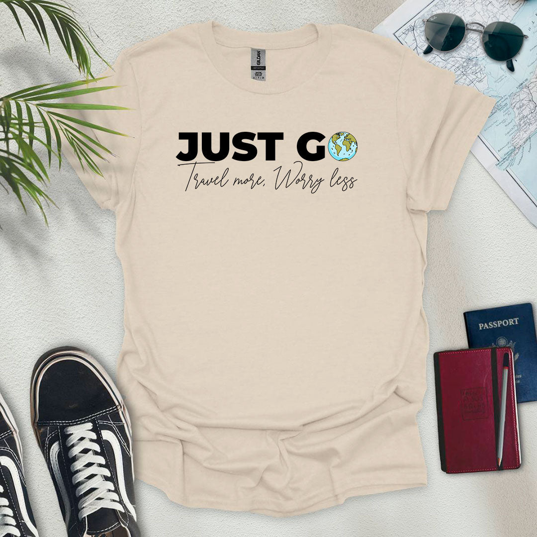 Just Go T-Shirt - Wander Wears | Explore in Style - Adventure & Travel Apparel