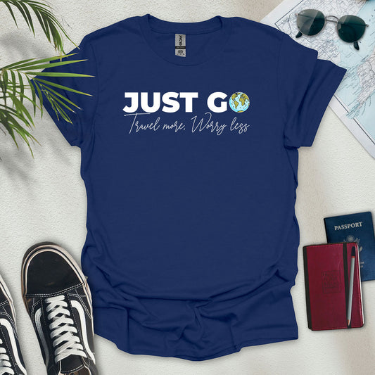 Just Go T-Shirt - Wander Wears | Explore in Style - Adventure & Travel Apparel