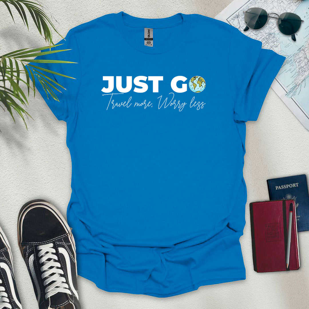 Just Go T-Shirt - Wander Wears | Explore in Style - Adventure & Travel Apparel