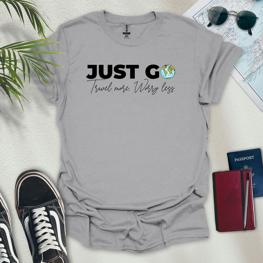 Just Go T-Shirt - Wander Wears | Explore in Style - Adventure & Travel Apparel