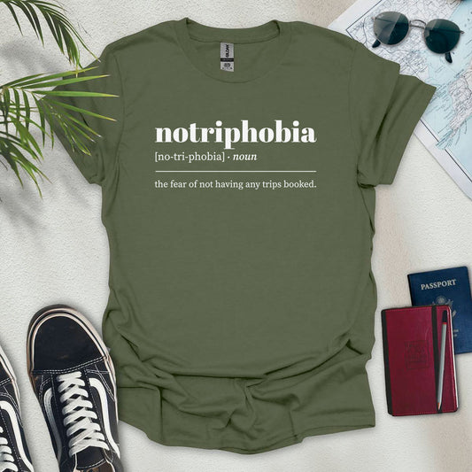 Notriphobia Definition T-Shirt - Wander Wears | Explore in Style - Adventure & Travel Apparel